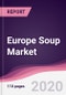 Europe Soup Market - Forecast (2020 - 2025) - Product Thumbnail Image