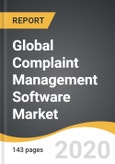 Global Complaint Management Software Market 2020-2028- Product Image