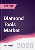Diamond Tools Market - Forecast (2020 - 2025)- Product Image