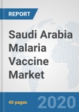 Saudi Arabia Malaria Vaccine Market: Prospects, Trends Analysis, Market Size and Forecasts up to 2025- Product Image