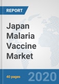 Japan Malaria Vaccine Market: Prospects, Trends Analysis, Market Size and Forecasts up to 2025- Product Image