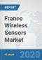 France Wireless Sensors Market: Prospects, Trends Analysis, Market Size and Forecasts up to 2025 - Product Thumbnail Image