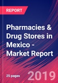Pharmacies & Drug Stores in Mexico - Industry Market Research Report- Product Image