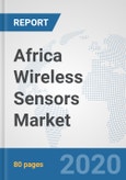 Africa Wireless Sensors Market: Prospects, Trends Analysis, Market Size and Forecasts up to 2025- Product Image