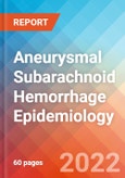 Aneurysmal Subarachnoid Hemorrhage (SAH) - Epidemiology Forecast to 2032- Product Image
