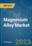 Magnesium Alloy Market - Growth, Trends, COVID-19 Impact, and Forecasts (2023 - 2028)- Product Image