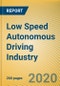 Global and China Low Speed Autonomous Driving Industry Report, 2019-2020 - Product Thumbnail Image