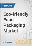 Eco-friendly Food Packaging Market by Material (Paper & Paperboard, Plastic, Metal, Glass), Application (Food, Beverages), Type (Recycled Content Packaging, Degradable Packaging, Reusable Packaging), Technique, and Region – Global Forecast to 2025- Product Image