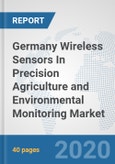 Germany Wireless Sensors In Precision Agriculture and Environmental Monitoring Market: Prospects, Trends Analysis, Market Size and Forecasts up to 2025- Product Image