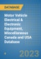 Motor Vehicle Electrical & Electronic Equipment, Miscellaneous Canada and USA Database - Product Image