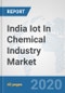 India Iot In Chemical Industry Market: Prospects, Trends Analysis, Market Size and Forecasts up to 2025 - Product Thumbnail Image