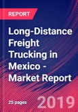 Long-Distance Freight Trucking in Mexico - Industry Market Research Report- Product Image