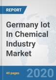 Germany Iot In Chemical Industry Market: Prospects, Trends Analysis, Market Size and Forecasts up to 2025- Product Image
