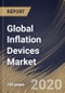 Global Inflation Devices Market, by Application, by Display Type, by End User, by Region, Industry Analysis and Forecast, 2019 - 2025 - Product Thumbnail Image