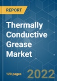 Thermally Conductive Grease Market - Growth, Trends, COVID-19 Impact, and Forecasts (2022 - 2027)- Product Image