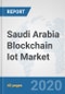 Saudi Arabia Blockchain Iot Market: Prospects, Trends Analysis, Market Size and Forecasts up to 2025 - Product Thumbnail Image