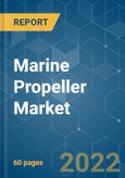 Marine Propeller Market - Growth, Trends, COVID-19 Impact, and Forecasts (2022 - 2027)- Product Image