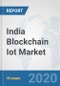 India Blockchain Iot Market: Prospects, Trends Analysis, Market Size and Forecasts up to 2025 - Product Thumbnail Image