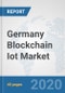 Germany Blockchain Iot Market: Prospects, Trends Analysis, Market Size and Forecasts up to 2025 - Product Thumbnail Image