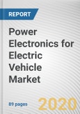 Power Electronics for Electric Vehicle Market By Application and End Use: Global Opportunity Analysis and Industry Forecast, 2019-2026- Product Image