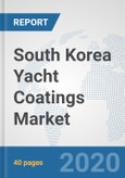 South Korea Yacht Coatings Market: Prospects, Trends Analysis, Market Size and Forecasts up to 2025- Product Image
