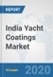 India Yacht Coatings Market: Prospects, Trends Analysis, Market Size and Forecasts up to 2025 - Product Thumbnail Image