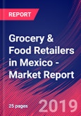 Grocery & Food Retailers in Mexico - Industry Market Research Report- Product Image