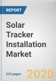 Solar Tracker Installation Market by Type and End-Use Industry: Global Opportunity Analysis and Industry Forecast, 2019-2026- Product Image