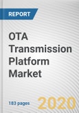 OTA Transmission Platform Market by Component and Platform Type: Global Opportunity Analysis and Industry Forecast, 2018-2026- Product Image