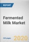 Fermented Milk Market by Type and Distribution Channel: Global Opportunity Analysis and Industry Forecast 2019-2026 - Product Thumbnail Image
