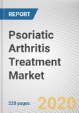 Psoriatic Arthritis Treatment Market by Drug Type, Type, and Route of Administration: Global Opportunity Analysis and Industry Forecast, 2019-2026- Product Image