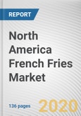 North America French Fries Market by Product, Application, and Distribution Channel: Opportunity Analysis and Industry Forecast, 2019-2026- Product Image