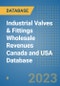 Industrial Valves & Fittings Wholesale Revenues Canada and USA Database - Product Thumbnail Image