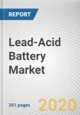 Lead-Acid Battery Market by Product, Construction Method, and Application: Global Opportunity Analysis and Industry Forecast, 2019-2026- Product Image