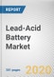 Lead-Acid Battery Market by Product, Construction Method, and Application: Global Opportunity Analysis and Industry Forecast, 2019-2026 - Product Thumbnail Image