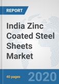 India Zinc Coated Steel Sheets Market: Prospects, Trends Analysis, Market Size and Forecasts up to 2025- Product Image