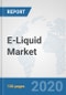 E-Liquid Market: Global Industry Analysis, Trends, Market Size, and Forecasts up to 2025 - Product Thumbnail Image