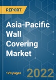 Asia-Pacific Wall Covering Market - Growth, Trends, COVID-19 Impact, and Forecasts (2022 - 2027)- Product Image
