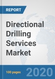 Directional Drilling Services Market: Global Industry Analysis, Trends, Market Size, and Forecasts up to 2025- Product Image