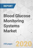 Blood Glucose Monitoring Systems Market - Global Industry Analysis, Size, Share, Growth, Trends, and Forecast, 2019 -2027- Product Image