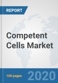 Competent Cells Market: Global Industry Analysis, Trends, Market Size, and Forecasts up to 2025- Product Image