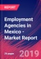 Employment Agencies in Mexico - Industry Market Research Report - Product Thumbnail Image