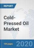 Cold-Pressed Oil Market: Global Industry Analysis, Trends, Market Size, and Forecasts up to 2025- Product Image
