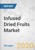 Infused Dried Fruits Market - Global Industry Analysis, Size, Share, Growth, Trends, and Forecast, 2019-2029- Product Image