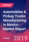 Automobiles & Pickup Trucks Manufacturing in Mexico - Industry Market Research Report - Product Thumbnail Image