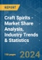 Craft Spirits - Market Share Analysis, Industry Trends & Statistics, Growth Forecasts 2019 - 2029 - Product Image