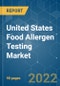 United States Food Allergen Testing Market - Growth, Trends, COVID-19 Impact, and Forecasts (2022 - 2027) - Product Thumbnail Image