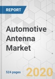Automotive Antenna Market - Global Industry Analysis, Size, Share, Growth, Trends, and Forecast, 2019 - 2027- Product Image