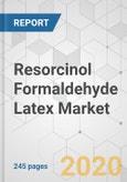 Resorcinol Formaldehyde Latex Market - Global Industry Analysis, Size, Share, Growth, Trends, and Forecast, 2020 - 2030- Product Image