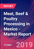 Meat, Beef & Poultry Processing in Mexico - Industry Market Research Report- Product Image